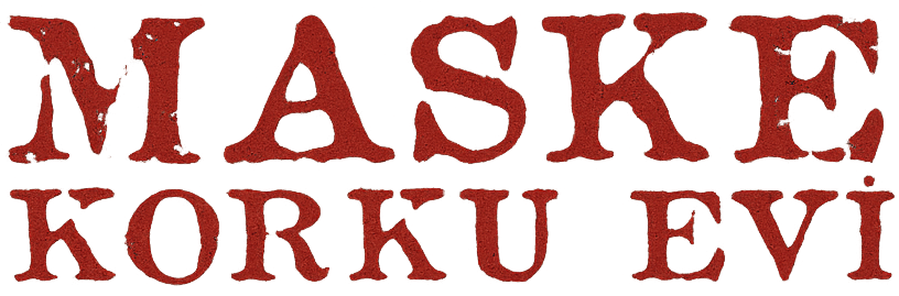 Maske Korku Evi